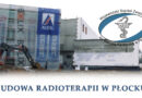 Budowa radioterapii w Płocku