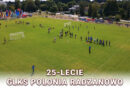 25-lecie GLKS Polonia Radzanowo