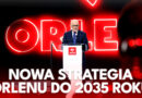 Nowa strategia ORLENU do 2035 roku