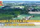 Nowa ścieżka rowerowa, a to nie wszystko