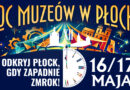 Płocka Noc Muzeów – wiele atrakcji jednej nocy