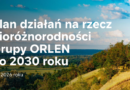 Bioróżnorodność w strategii ORLEN: Grupa przyjmuje plan działań do 2030 roku Bioróżnorodność w strategii ORLEN: Grupa przyjmuje plan działań do 2030 roku